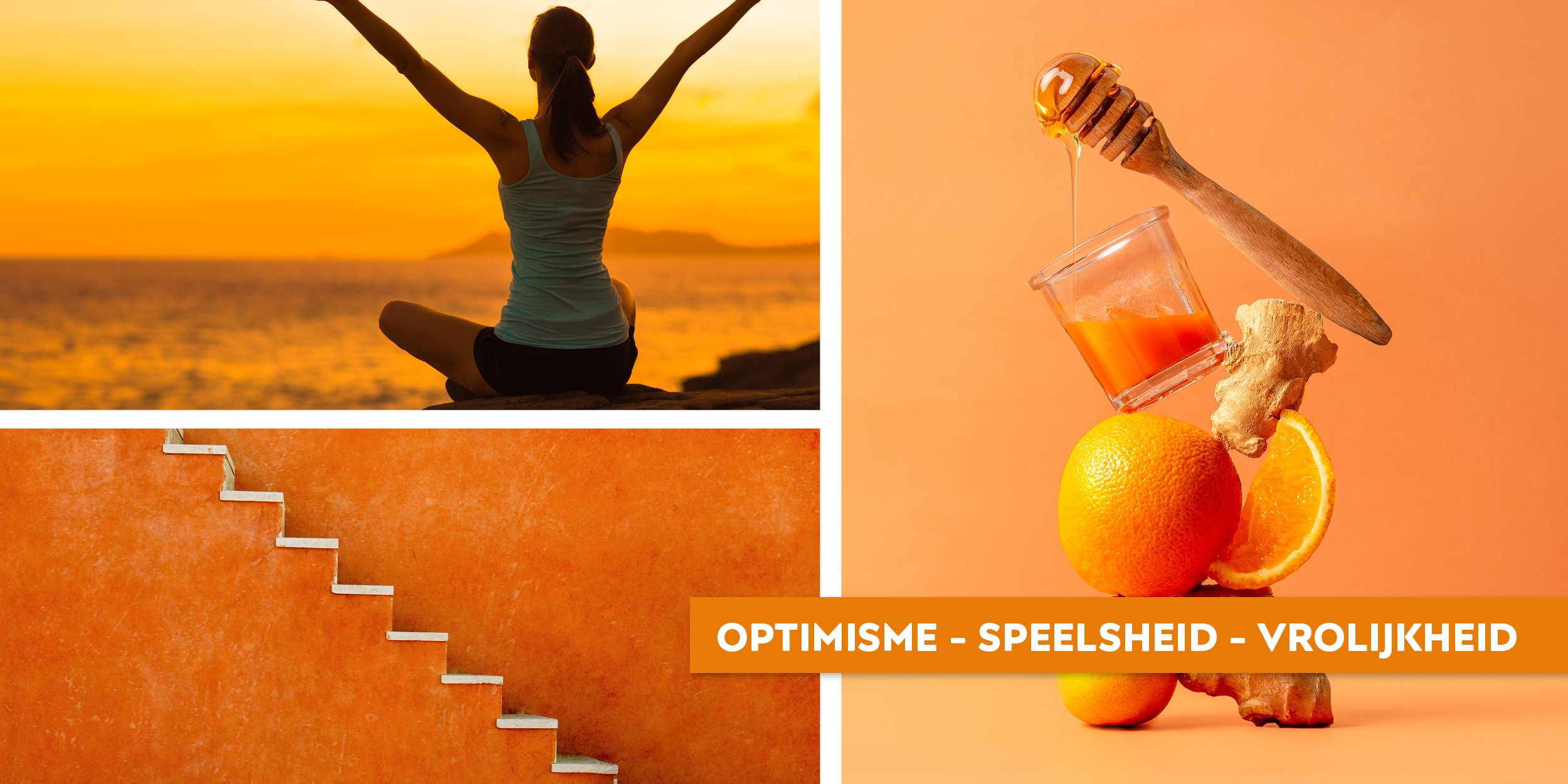 Oranje = Optimisme - Speelsheid - Vrolijkheid